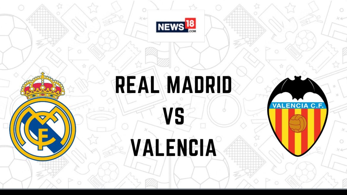Real Madrid vs Valencia Live Football Streaming For La Liga 2023-24 ...